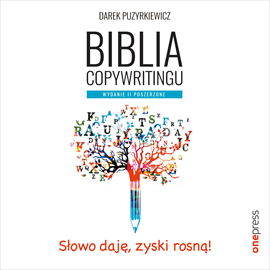 Audiobook Biblia copywritingu. Wydanie II poszerzone  - autor Dariusz Puzyrkiewicz   - czyta Marcin Fugiel
