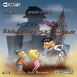 Audiobook Mors, Pinky i zaginiony sztandar 2  - autor Dariusz Rekosz   - czyta Piotr Borowski