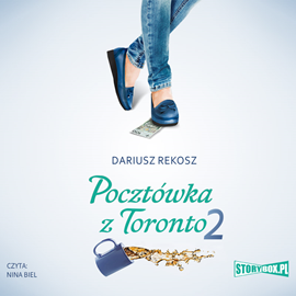 Audiobook Pocztówka z Toronto 2  - autor Dariusz Rekosz   - czyta Nina Biel