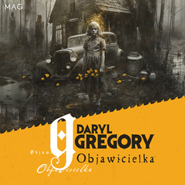 Audiobook Objawicielka  - autor Daryl Gregory   - czyta Ewa Abart