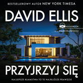 Audiobook Przyjrzyj się  - autor David Ellis   - czyta Marcin Procki