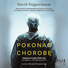 Audiobook Pokonać chorobę  - autor David Fajgenbaum   - czyta Michał Drumowski