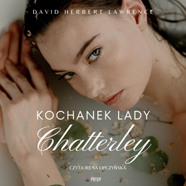 Audiobook Kochanek Lady Chatterley  - autor David Herbert Lawrence   - czyta Irena Lipczyńska