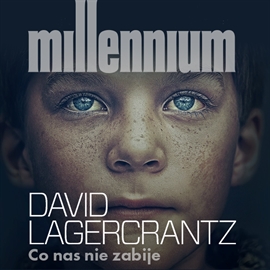 Audiobook Millennium Tom 4. Co nas nie zabije  - autor David Lagercrantz   - czyta Adam Bauman