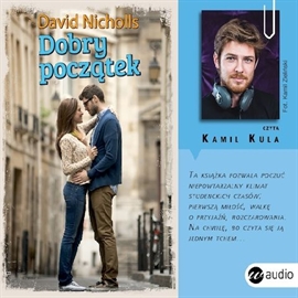 Audiobook Dobry początek  - autor David Nicholls   - czyta Kamil Kula