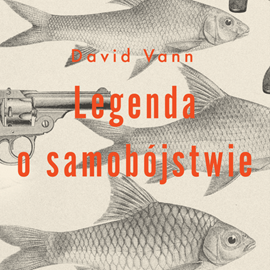 Audiobook Legenda o samobójstwie  - autor David Vann   - czyta Jakub Wieczorek