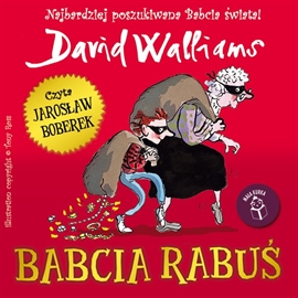 Audiobook Babcia Rabuś  - autor David Walliams   - czyta Jarosław Boberek