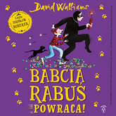 Audiobook Babcia Rabuś… powraca!  - autor David Walliams   - czyta Jarosław Boberek