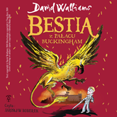 Audiobook Bestia z Pałacu Buckingham  - autor David Walliams   - czyta Jarosław Boberek