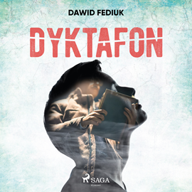 Audiobook Dyktafon  - autor Dawid Fediuk   - czyta Artur Ziajkiewicz