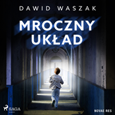 Audiobook Mroczny układ  - autor Dawid Waszak   - czyta Tomasz Sobczak