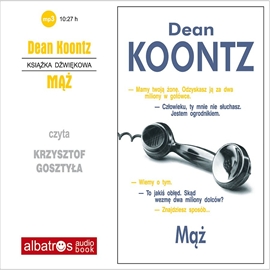 Audiobook Mąż  - autor Dean Koontz   - czyta Krzysztof Gosztyła
