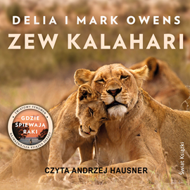 Audiobook Zew Kalahari  - autor Delia Owens;Mark James Owens   - czyta Andrzej Hausner