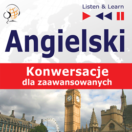 Audiobook Angielski na mp3 Konwersacje dla zaawansowanych  - autor Dorota Guzik;Dominika Tkaczyk  