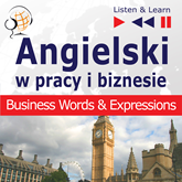 Audiobook Angielski w pracy i biznesie Business Words & Expressions  - autor Dorota Guzik  