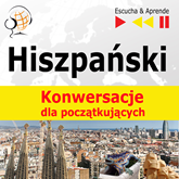 Audiobook Hiszpański na mp3 „Konwersacje dla początkujących”  - autor Dorota Guzik  