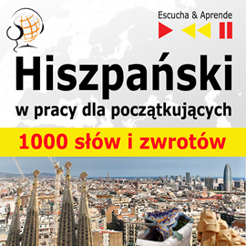 Audiobook Hiszpański w pracy 1000 podstawowych słów i zwrotów  - autor Dorota Guzik  