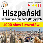 Audiobook Hiszpański w praktyce 1000 podstawowych słów i zwrotów  - autor Dorota Guzik  