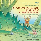 Audiobook Najsłynniejsze legendy europejskie  - autor Dimiter Inkiow   - czyta Jerzy Stuhr