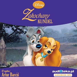 Audiobook Zakochany kundel  - autor Disney   - czyta Artur Barciś