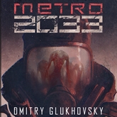 Audiobook Metro 2033  - autor Dmitry Glukhovsky   - czyta Krzysztof Gosztyła