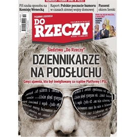 Audiobook Audio Do Rzeczy, Nr 10 z 7.03.2016  - autor Do Rzeczy   - czyta Wojciech Chorąży
