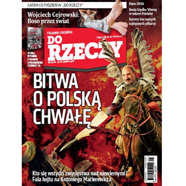 Audiobook Audio Do Rzeczy, Nr 25 z 20.06.2016  - autor Do Rzeczy   - czyta Wojciech Chorąży