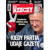 Audiobook Audio Do Rzeczy, Nr 27 z 04.07.2016  - autor Do Rzeczy   - czyta Wojciech Chorąży