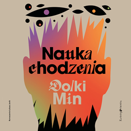 Audiobook Nauka chodzenia  - autor Dolki Min   - czyta Jan Marczewski