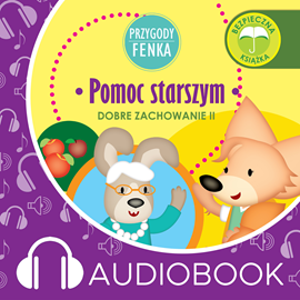 Audiobook Przygody Fenka. Pomoc starszym  - autor Dominika Gałka   - czyta Joanna Korpiela-Jatkowska