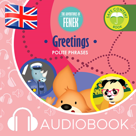 Audiobook The Adventures of Fenek.  Greetings  - autor Dominika Gałka   - czyta Claire Glover