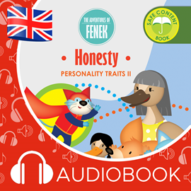 Audiobook The Adventures of Fenek. Honesty  - autor Dominika Gałka   - czyta Claire Glover