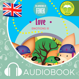 Audiobook The Adventures of Fenek. Love  - autor Dominika Gałka   - czyta Claire Glover