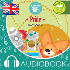 Audiobook The Adventures of Fenek. Pride  - autor Dominika Gałka   - czyta Claire Glover