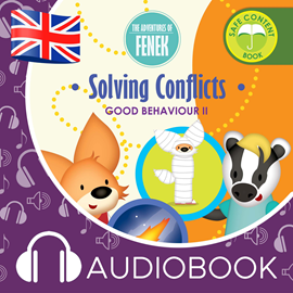 Audiobook The Adventures of Fenek. Solving Conflicts  - autor Dominika Gałka   - czyta Claire Glover