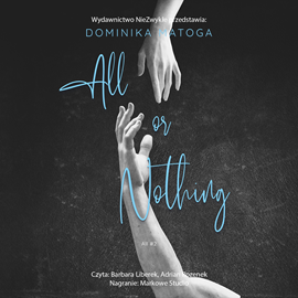 Audiobook All or Nothing  - autor Dominika Matoga   - czyta zespół aktorów