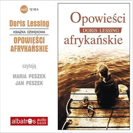 Audiobook Opowieści afrykańskie  - autor Doris Lessing   - czyta zespół aktorów