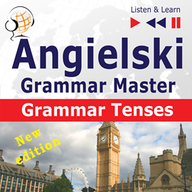Audiobook Angielski – Grammar Master: Grammar Tenses  - autor Dorota Guzik   - czyta zespół aktorów