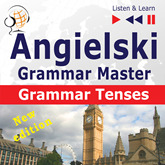 Angielski – Grammar Master: Grammar Tenses