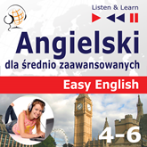 Audiobook Angielski dla średnio zaawansowanych. Easy English: Części 4-6  - autor Dorota Guzik   - czyta zespół aktorów