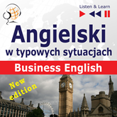 Angielski w typowych sytuacjach. Business English – New Edition