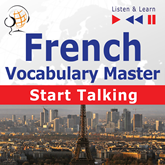 French Vocabulary Master: Start Talking