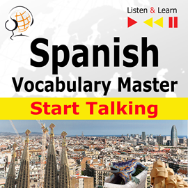 Audiobook Spanish Vocabulary Master: Start Talking  - autor Dorota Guzik   - czyta zespół aktorów