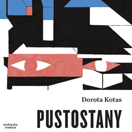 Audiobook Pustostany  - autor Dorota Kotas   - czyta Dorota Kotas