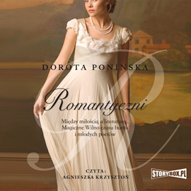 Audiobook Romantyczni  - autor Dorota Ponińska   - czyta Agnieszka Krzysztoń