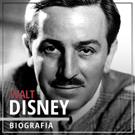 Audiobook Walt Disney. Wizjoner z Hollywood (1901-1966)  - autor dr Piotr Napierała   - czyta Tomasz Kućma