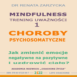 Audiobook Choroby psychosomatyczne  - autor Dr Renata Zarzycka   - czyta Dr Renata Zarzycka