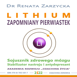 Audiobook Lithium - zapomniany pierwiastek  - autor Dr Renata Zarzycka   - czyta Dr Renata Zarzycka