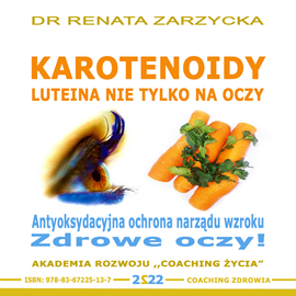 Audiobook Luteina. Zdrowe oczy!  - autor Dr Renata Zarzycka   - czyta Dr Renata Zarzycka
