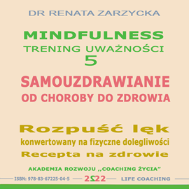 Audiobook Samouzdrawianie. Od choroby do zdrowia  - autor Dr Renata Zarzycka   - czyta Dr Renata Zarzycka